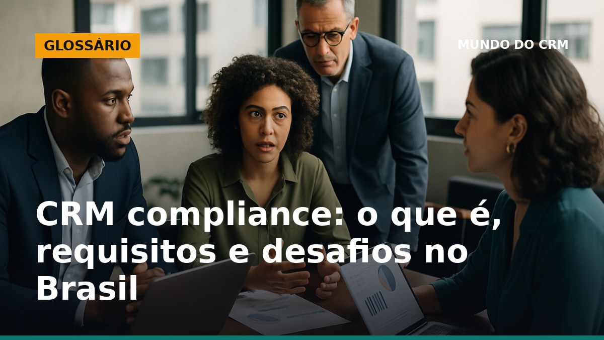 Equipe de profissionais brasileiros analisando compliance em CRM com gráficos e computadores.