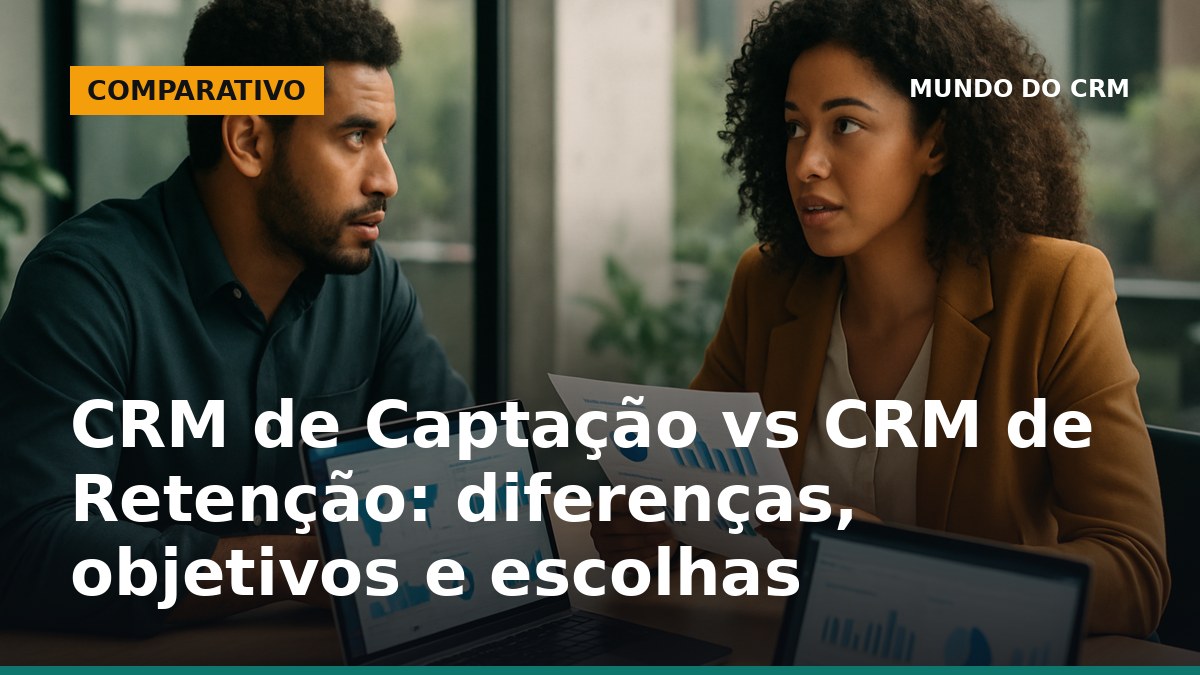 Profissionais analisando dados de CRM de captação e retenção em ambiente corporativo brasileiro