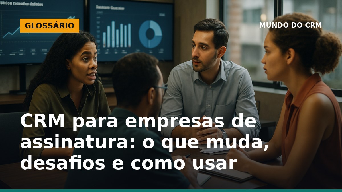 Equipe de empresa de assinatura no Brasil analisando métricas de clientes em software CRM.