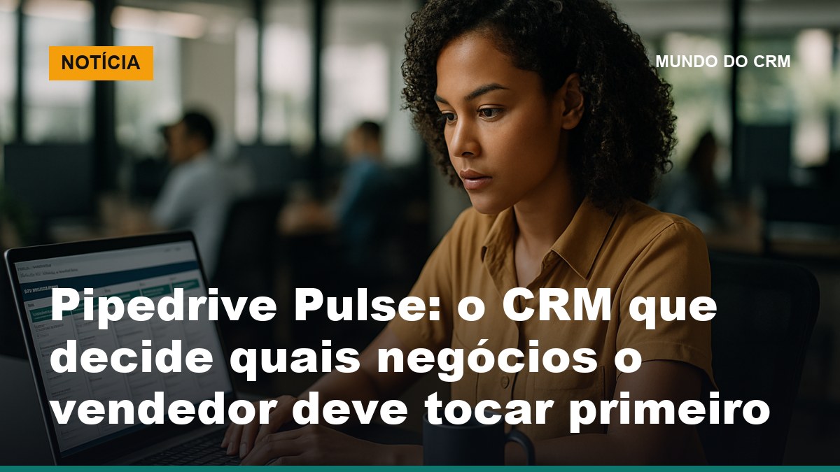 Vendedor brasileiro priorizando negócios no Pipedrive Pulse com deal scoring por IA na tela do CRM